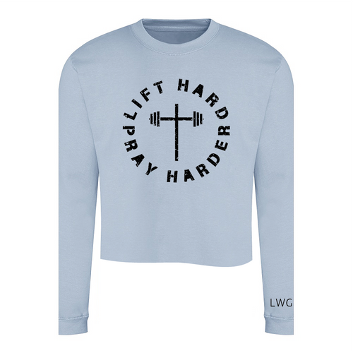 Lift Hard, Pray Harder | Custom Cut Crew