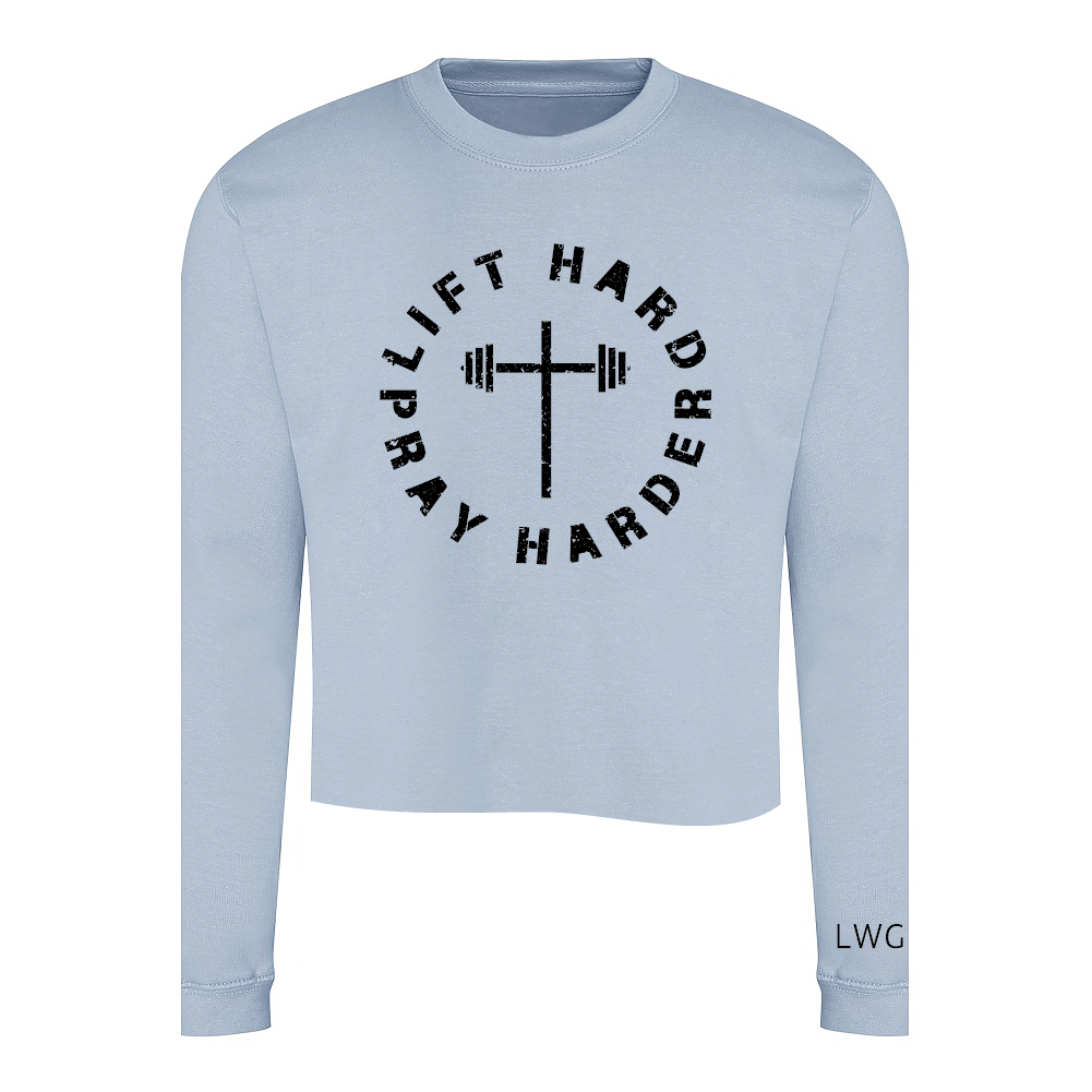 Lift Hard, Pray Harder | Custom Cut Crew