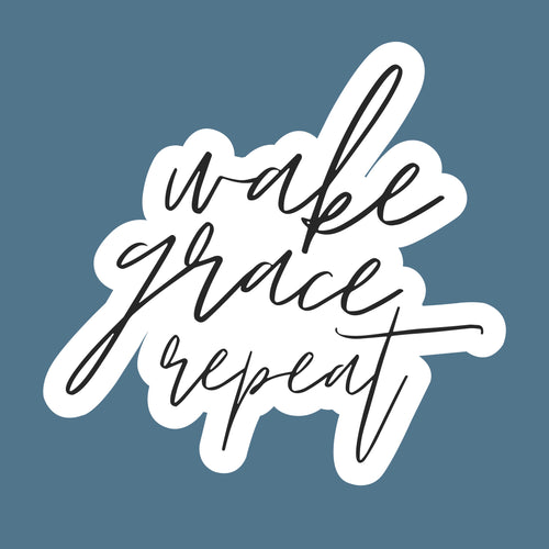 Wake, Grace, Repeat | Decal