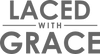 Laced With Grace